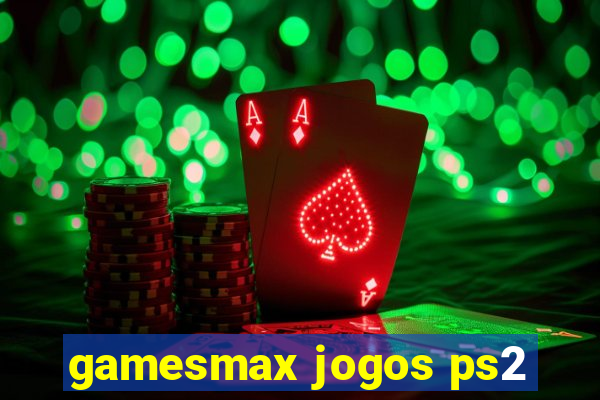 gamesmax jogos ps2